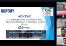 Watch our latest webinar to learn about AI Enhanced Border Surveillance: From Operational Challenges to Intelligent Solutions